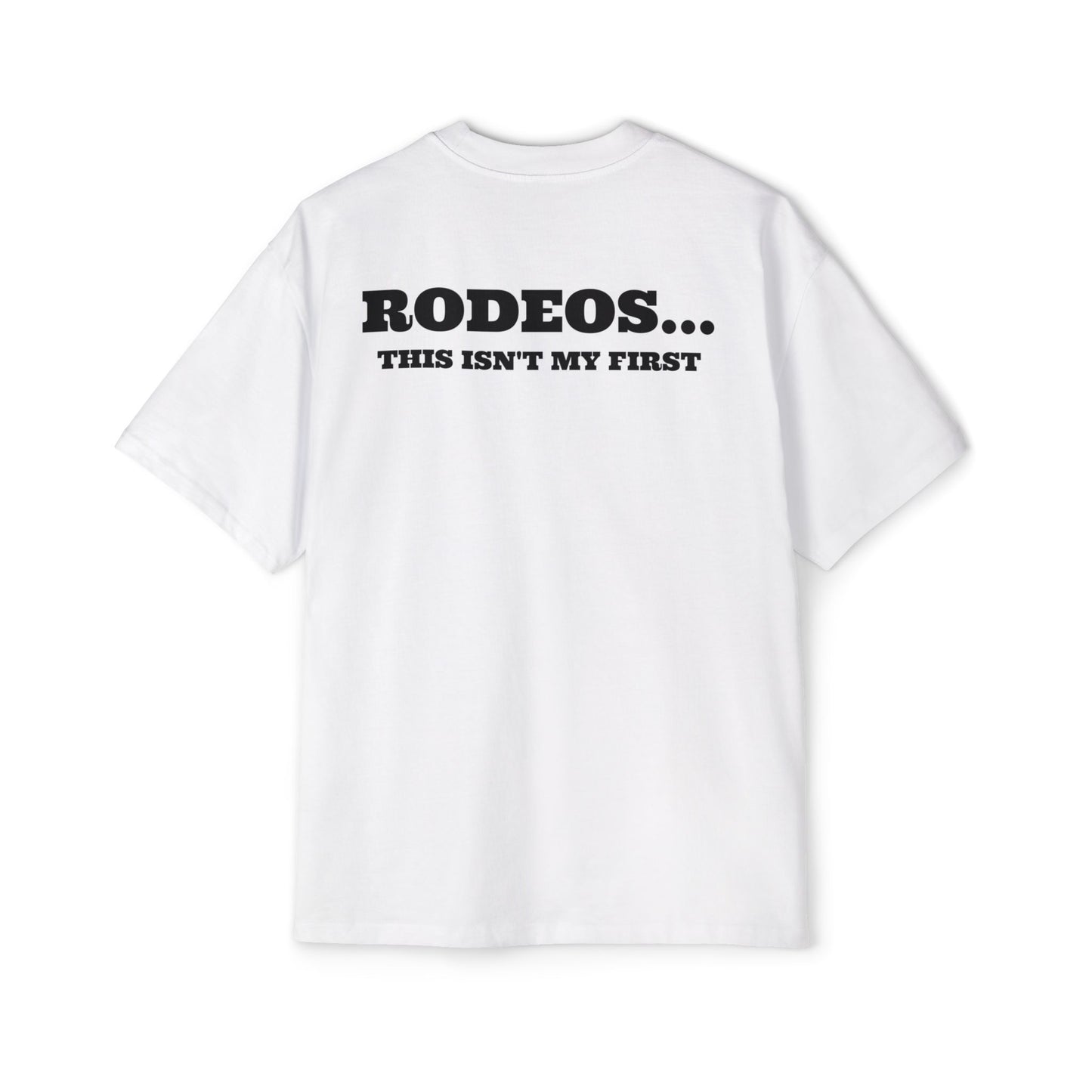 Not My First Rodeo Unisex Tee