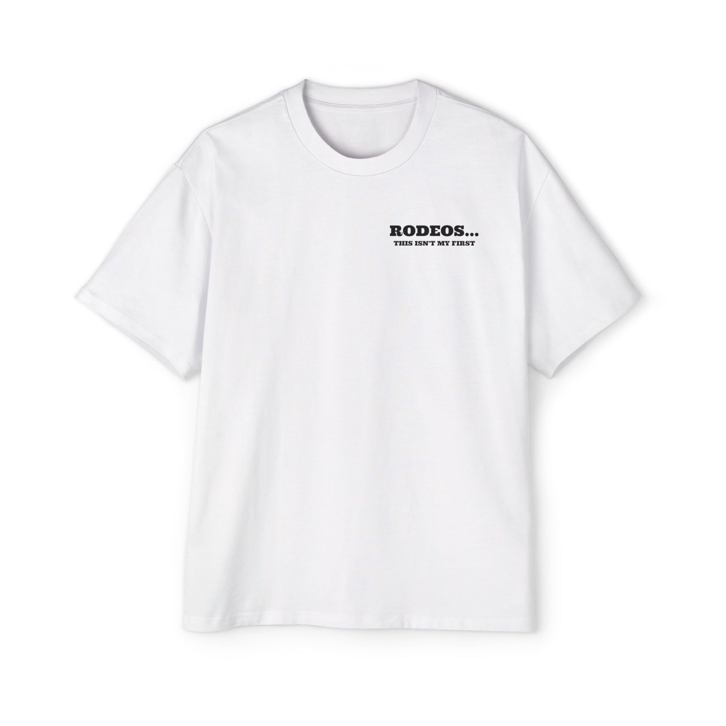 Not My First Rodeo Unisex Tee