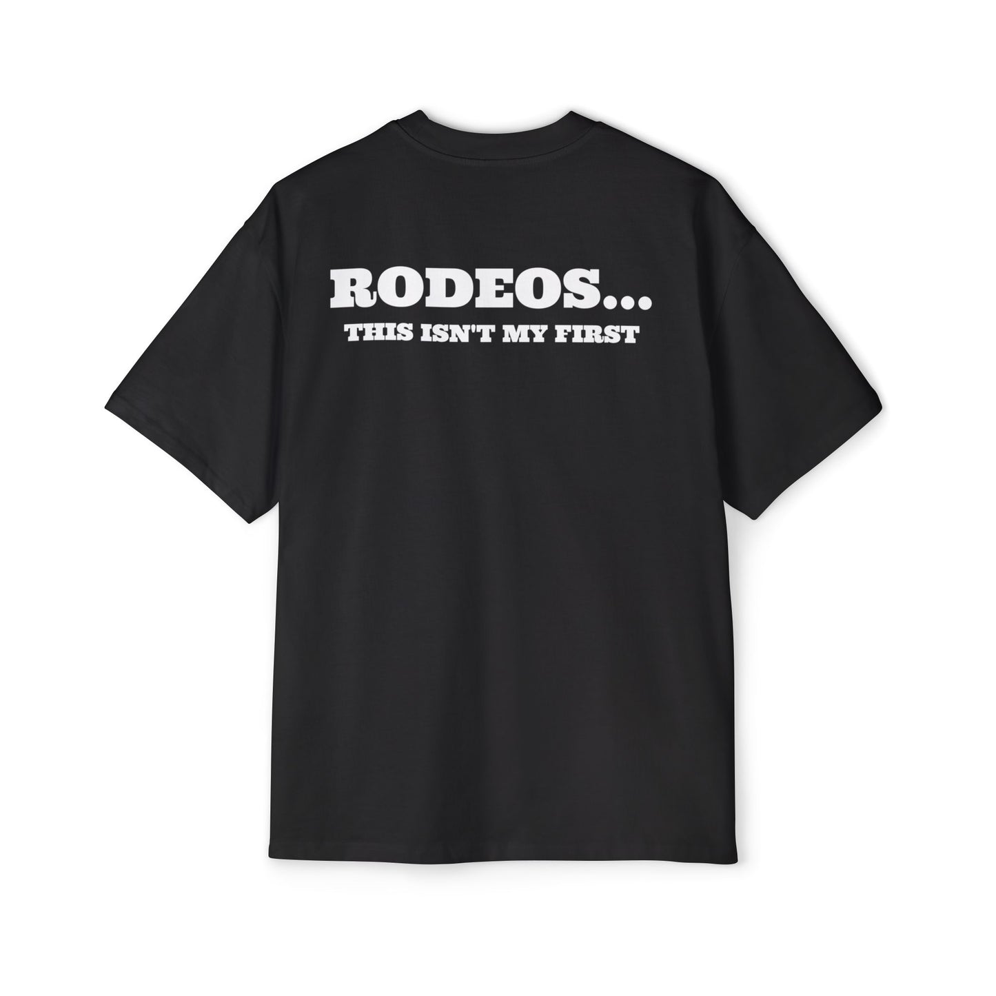 Not My First Rodeo Unisex Tee