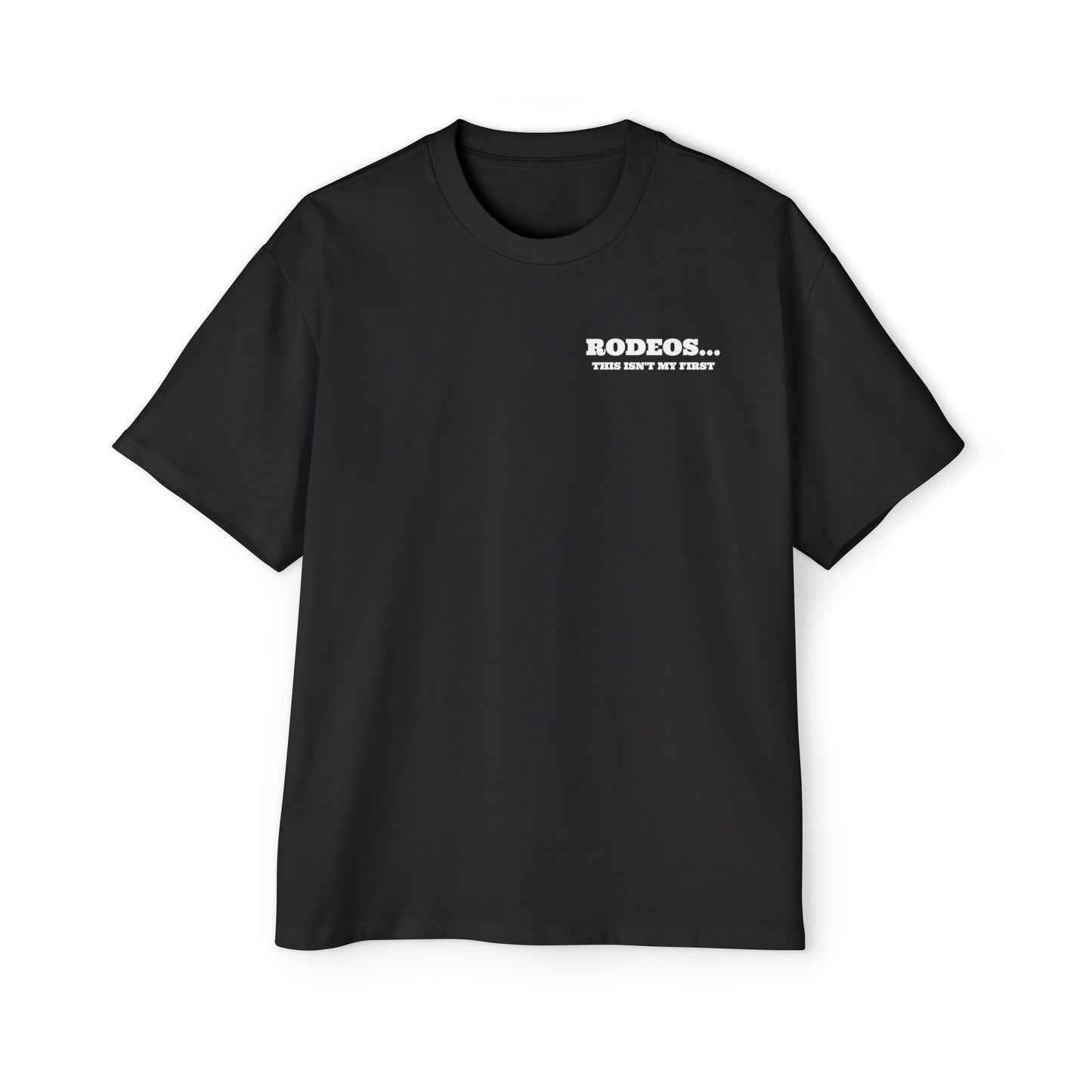Not My First Rodeo Unisex Tee