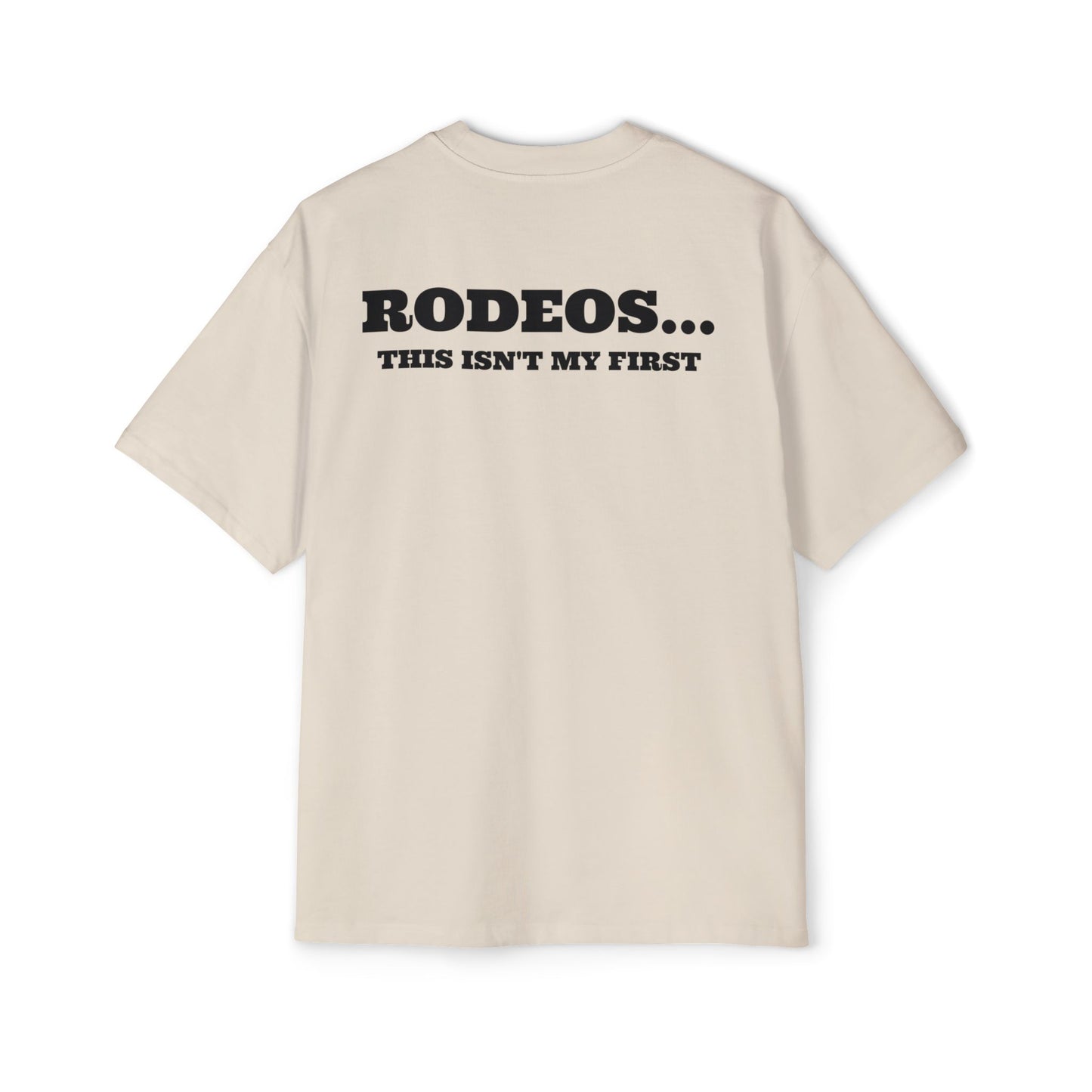 Not My First Rodeo Unisex Tee